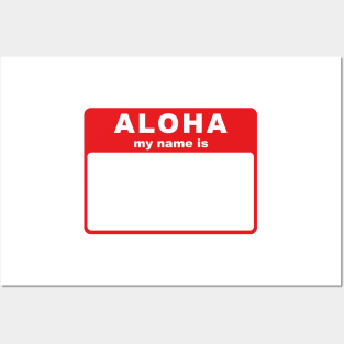 Aloha, My Name Is tag Posters and Art